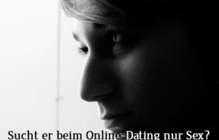 Sucht er beim Online-Dating nur Sex? - Erotische Kontakte